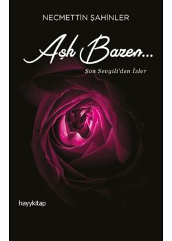 Aşk Bazen… Son Sevgili'den İzler 