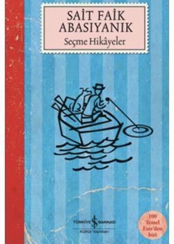 Seçme Hikayeler - Sait Faik Abasıyanık