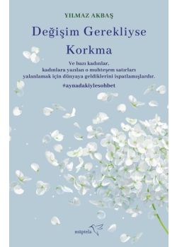 Değişim Gerekliyse Korkma