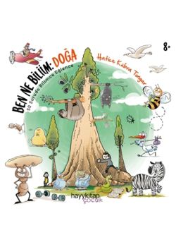 Ben Ne Biliim - Doğa 50 Soruda Bilimce Eğlence