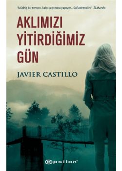 Aklımızı Yitirdiğimiz Gün