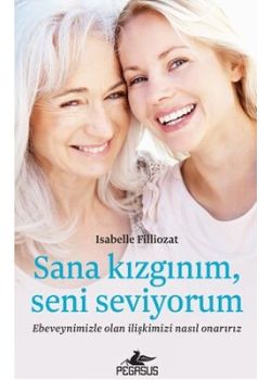 Sana Kızgınım Seni Seviyorum