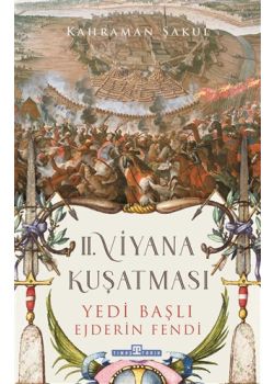 2. Viyana Kuşatması - Yedi Başlı Ejderin Fendi