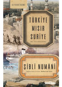 Türkiye Mısır Suriye - Bir Seyahatname