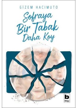 Sofraya Bir Tabak Daha Koy