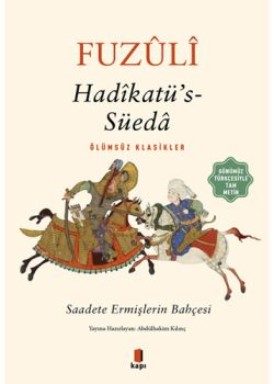 Hadikatü’s- Süeda - Saadete Ermişlerin Bahçesi
