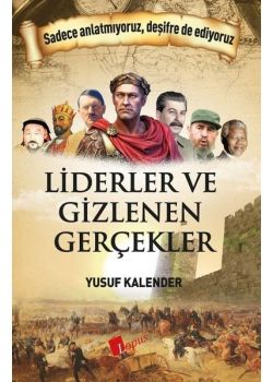 Liderler ve Gizlenen Gerçekler