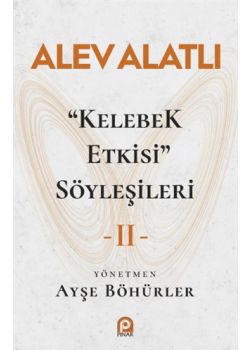 Kelebek Etkisi - Söyleşileri 2