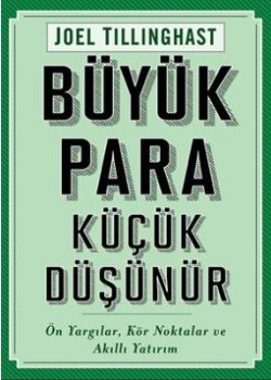 Büyük Para Küçük Düşünür