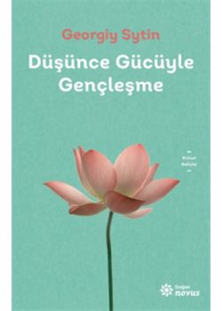 Düşünce Gücüyle Gençleşme