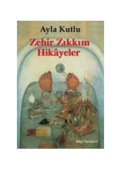 Zehir Zikkim Hikayeler