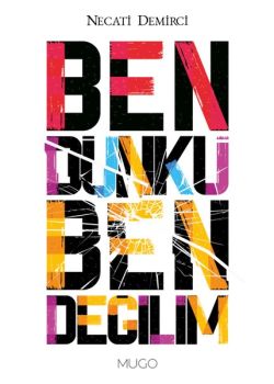 Ben Dünkü Ben Değilim