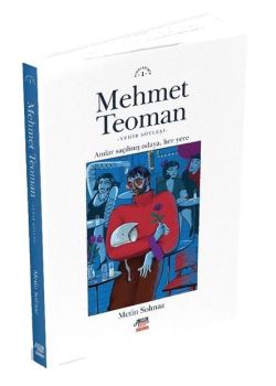 Mehmet Teoman - Anılar Saçılmış Odaya Her Yere