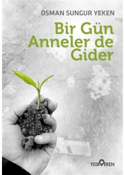 Bir Gün Anneler de Gider 