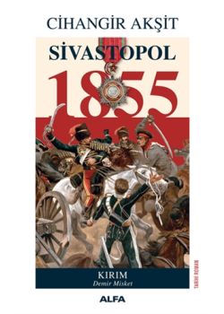 Sivastopol 1855 - Kırım Demir Misket