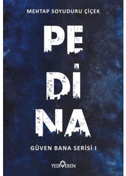 Pedina - Güven Bana Serisi 1