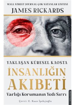 Yaklaşan Küresel Kaosta İnsanlığın Akıbeti