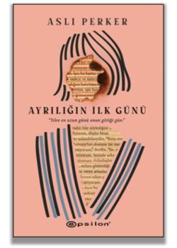 Ayrılığın İlk Günü