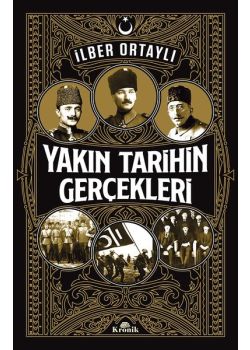 Yakın Tarihin Gerçekleri