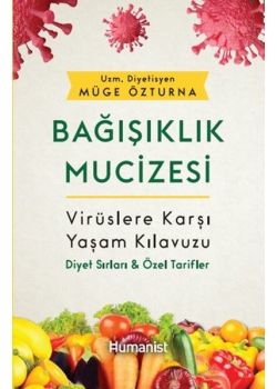 Bağışıklık Mucizesi - Virüslere Karşı Yaşam Kılavuzu