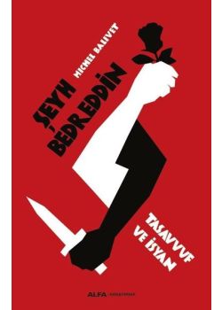 Tasavvuf ve İsyan - Şeyh Bedreddin