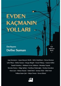 Evden Kaçmanın Yolları