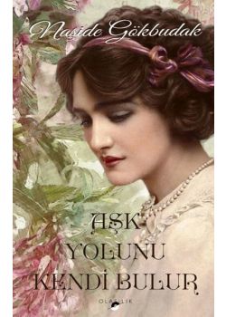 Aşk Yolunu Kendi Bulur