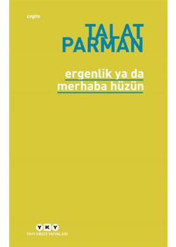 Ergenlik Ya Da Merhaba Hüzün