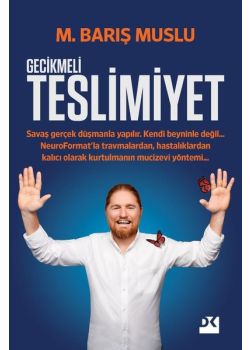 Teslimiyet - Gecikmeli 