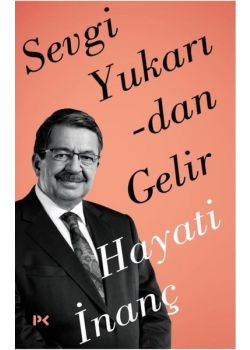 Sevgi Yukarıdan Gelir