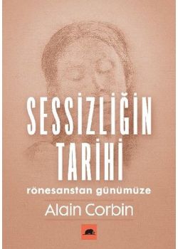 Sessizliğin Tarihi - Rönesanstan Günümüze
