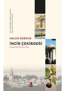 İncir Çekirdeği - Hereke’den Çıktım Yola