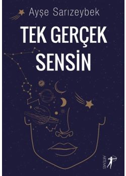 Tek Gerçek Sensin