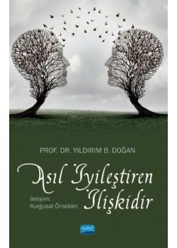 Asıl İyileştiren İlişkidir