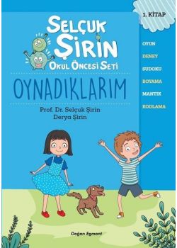 Oynadıklarım - Selçuk Şirin Okul Öncesi Seti 1.Kitap