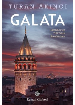 Galata - İstanbul'un 700 Yıllık Karakutusu 