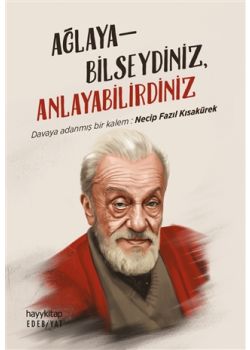 Ağlayabilseydiniz, Anlayabilirdiniz