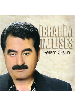 İbrahim Tatlıses - Selam Olsun