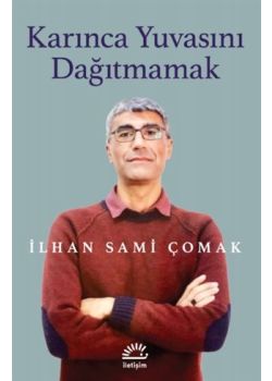 Karınca Yuvasını Dağıtmamak