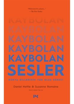 Kaybolan Sesler - Dünya Dillerinin Yok Oluş Süreci