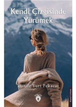Kendi Çizgisinde Yürümek