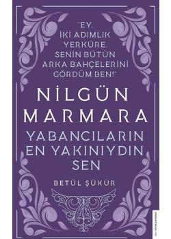 Nilgün Marmara - Yabancıların En Yakını Sendin