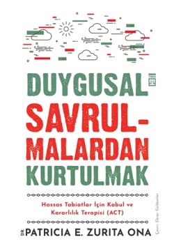 Duygusal Savrulmalardan Kurtulmak
