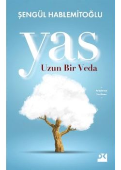 Yas - Uzun Bir Veda