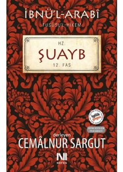 Hz. Şuayb 12. Fas Fususu’l-Hikem - İbnü'l-Arabi 