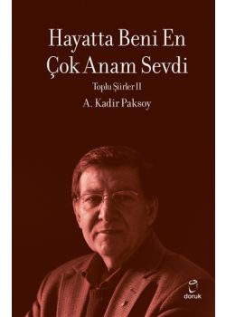 Hayatta Beni En Çok Anam Sevdi