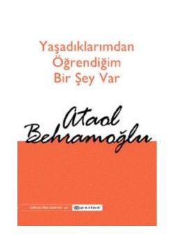Yasadiklarimdan Ögrendigim Bir Sey Var