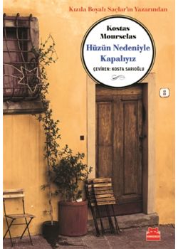 Hüzün Nedeniyle Kapalıyız