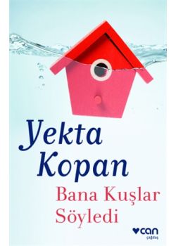 Bana Kuşlar Söyledi