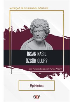 İnsan Nasıl Özgür Olur?